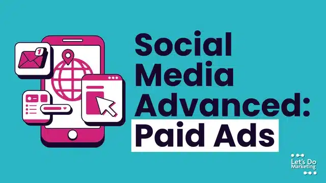 Social Media Advanced Course Paid Ads on Facebook and Instagram